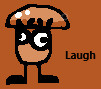 LAUGH