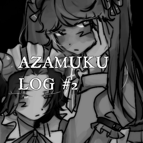 AzaMuku Log #2