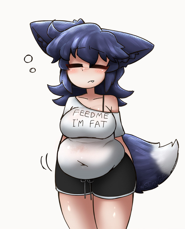 Feed her She’s fat.