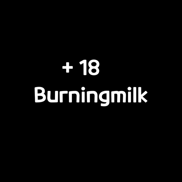 Burning milk.... :3