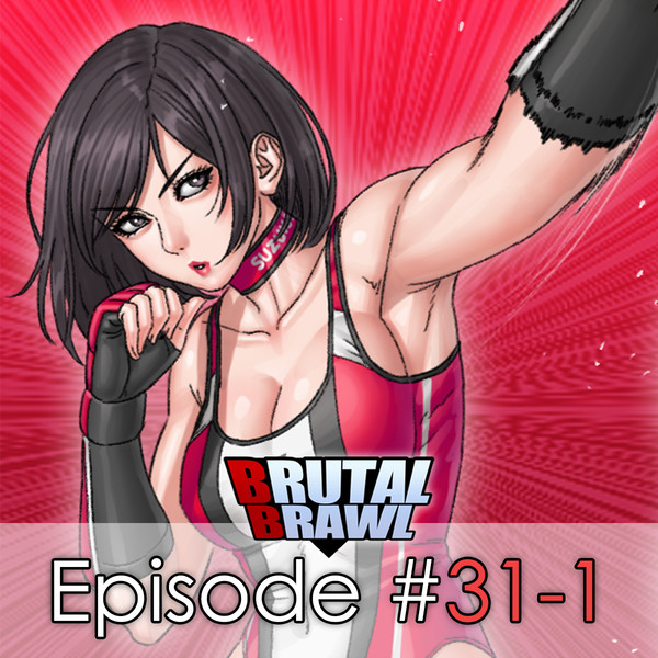 Brutal Brawl Episode #31-1