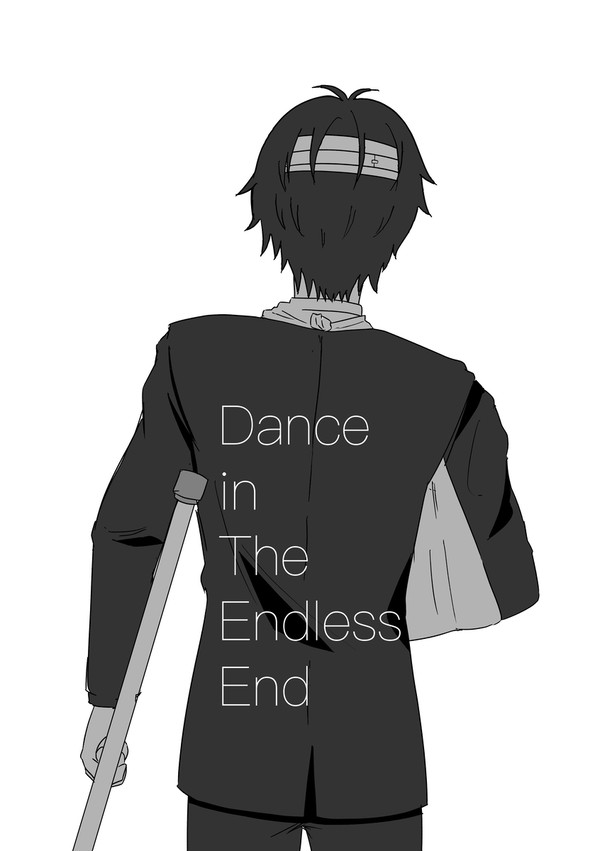 Dance in the endless end