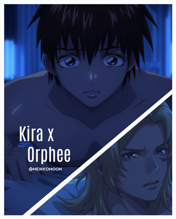 Orphee x Kira