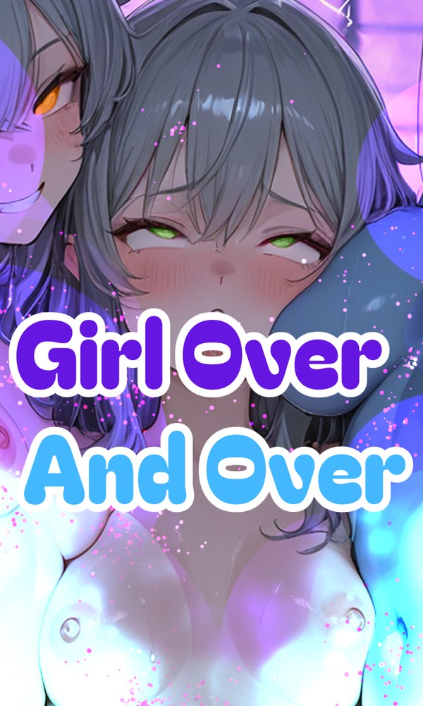 Girl Over and Over