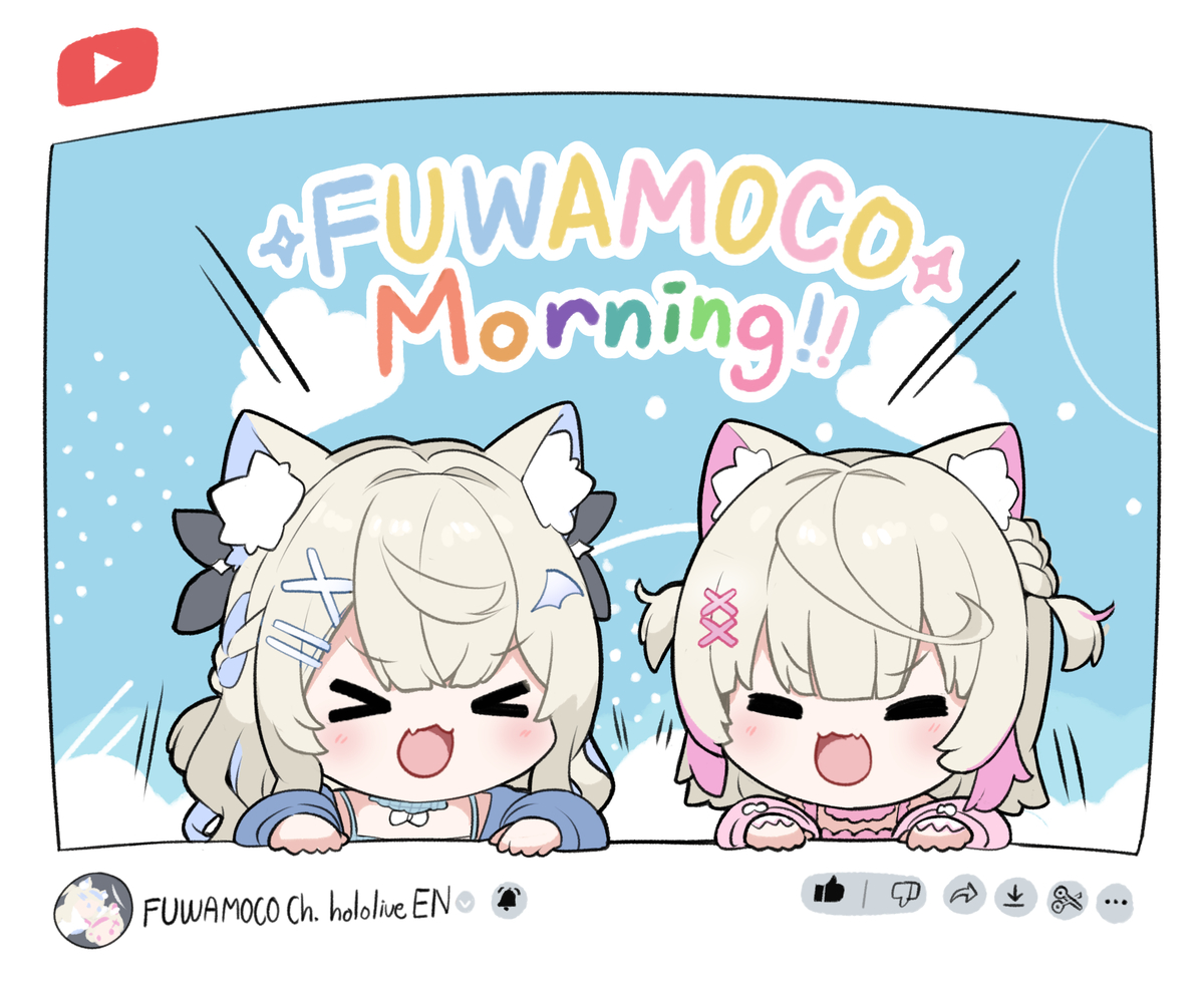 This is a pixiv picture whose title is FUWAMOCO Morning!!.