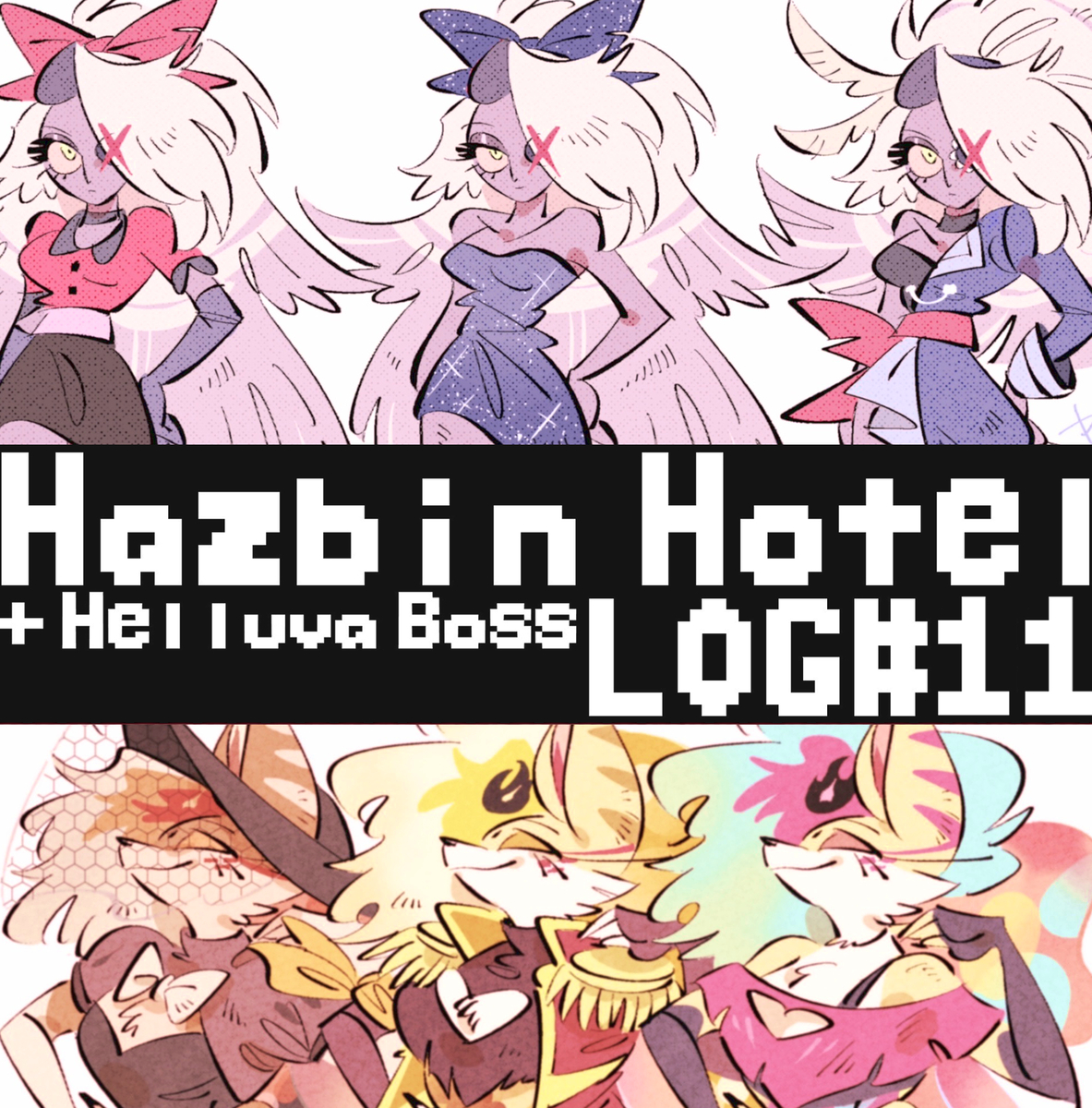 This is a pixiv picture whose title is HazbinHotel+HelluvaBoss LOG#11.