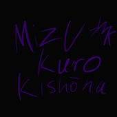 MizuKuroKishōna